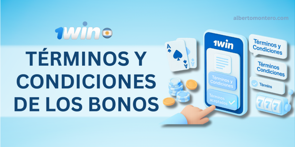 Ilustración digital 3D en orientación horizontal que muestra a un usuario accediendo a los Términos y Condiciones de los Bonos en la plataforma 1win desde un smartphone. La pantalla incluye los botones "Términos y Condiciones" y "Términos aceptados", junto a íconos de documentos, burbujas de texto, checkmarks, fichas de póker, monedas doradas, cartas de casino y una máquina tragamonedas. Estilo moderno e isométrico con tonos celeste y blanco