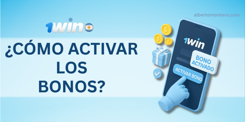 Ilustración digital 3D de un usuario activando un bono en la app móvil de 1win Argentina. La pantalla muestra un botón azul que dice "ACTIVAR BONO", junto a monedas doradas, una caja de regalo y un mensaje emergente que indica "BONO ACTIVADO". Estilo moderno en tonos celeste y blanco.